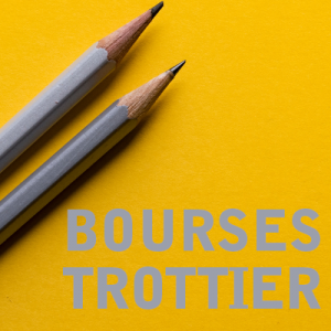 LANCEMENT - CONCOURS DE BOURSES TROTTIER 2025